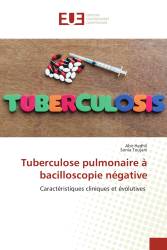 Tuberculose pulmonaire à bacilloscopie négative