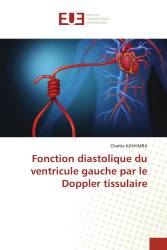 Fonction diastolique du ventricule gauche par le Doppler tissulaire