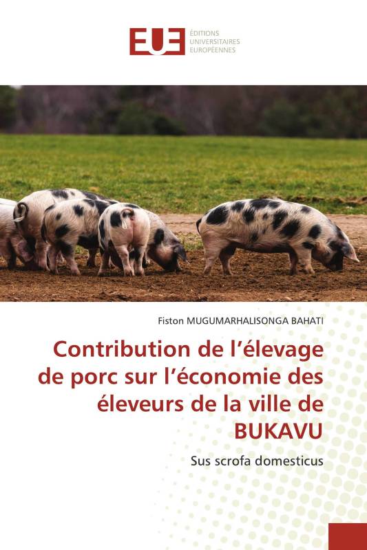 Contribution de l’élevage de porc sur l’économie des éleveurs de la ville de BUKAVU