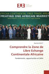 Comprendre la Zone de Libre Echange Continentale Africaine