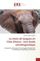 Le choix de langues en Côte d'Ivoire : Une étude sociolinguistique