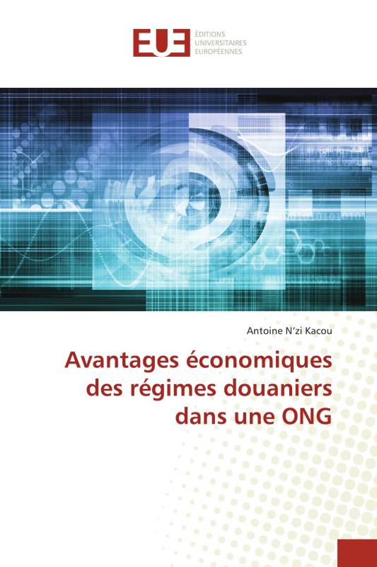 Avantages économiques des régimes douaniers dans une ONG