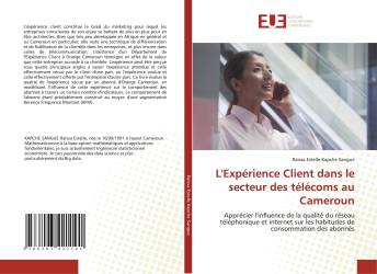 L'Expérience Client dans le secteur des télécoms au Cameroun