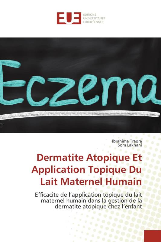 Dermatite Atopique Et Application Topique Du Lait Maternel Humain