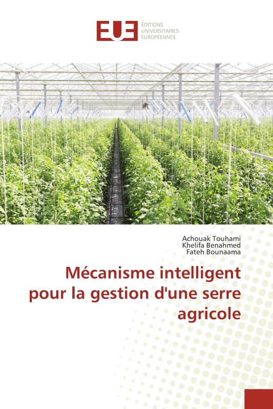 Mécanisme intelligent pour la gestion d'une serre agricole