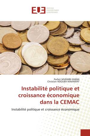 Instabilité politique et croissance économique dans la CEMAC