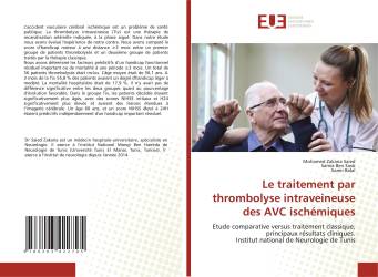 Le traitement par thrombolyse intraveineuse des AVC ischémiques