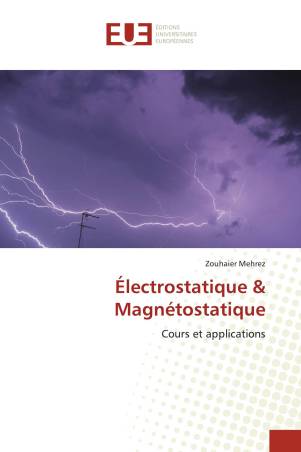 Électrostatique &amp; Magnétostatique