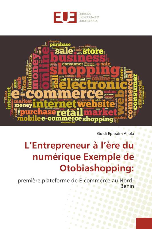 L’Entrepreneur à l’ère du numérique Exemple de Otobiashopping: