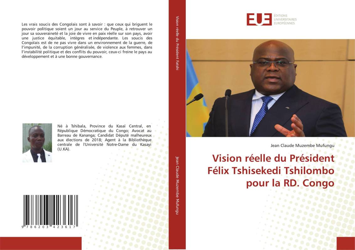 Vision réelle du Président Félix Tshisekedi Tshilombo pour la RD. Congo