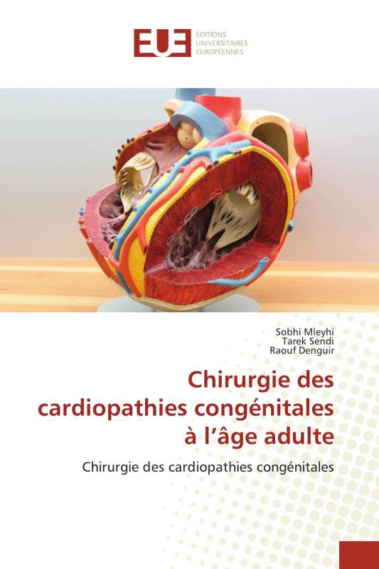 Chirurgie des cardiopathies congénitales à l’âge adulte