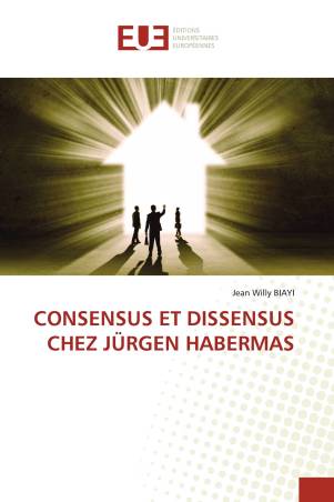 CONSENSUS ET DISSENSUS CHEZ JÜRGEN HABERMAS