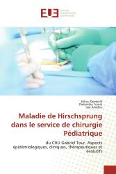 Maladie de Hirschsprung dans le service de chirurgie Pédiatrique