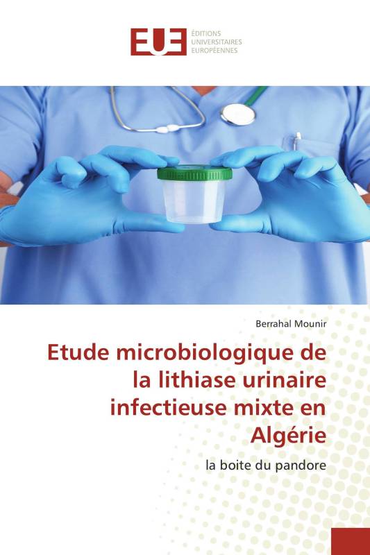 Etude microbiologique de la lithiase urinaire infectieuse mixte en Algérie