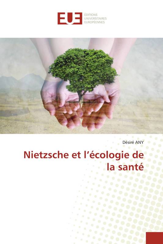 Nietzsche et l’écologie de la santé