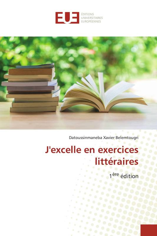 J'excelle en exercices littéraires