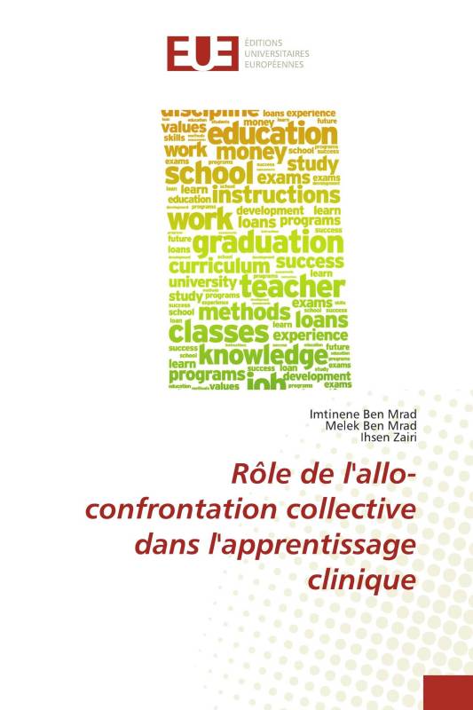 Rôle de l'allo-confrontation collective dans l'apprentissage clinique