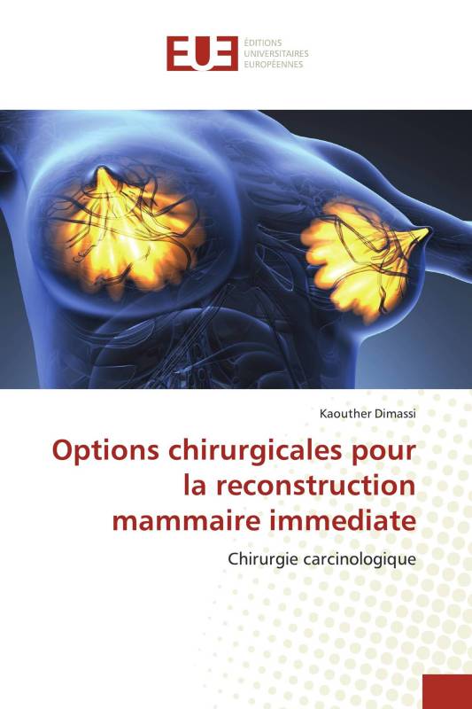 Options chirurgicales pour la reconstruction mammaire immediate