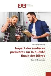 Impact des matières premières sur la qualité finale des bières