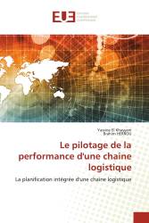 Le pilotage de la performance d'une chaine logistique