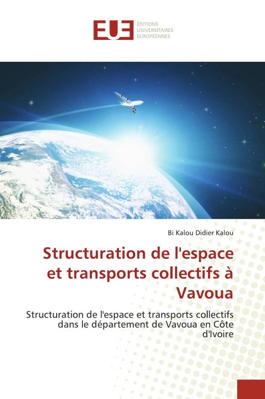 Structuration de l'espace et transports collectifs à Vavoua