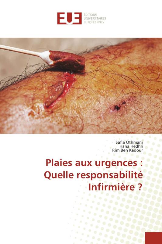 Plaies aux urgences : Quelle responsabilité Infirmière ?