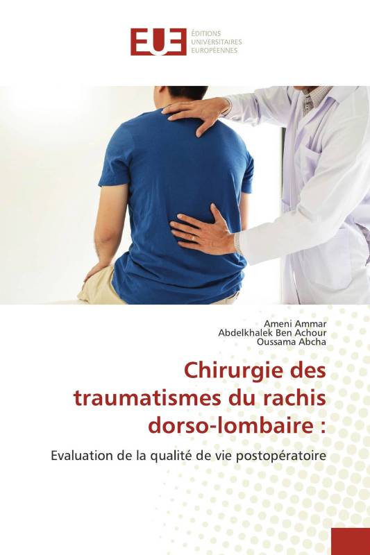 Chirurgie des traumatismes du rachis dorso-lombaire :