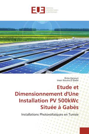 Etude et Dimensionnement d'Une Installation PV 500kWc Située à Gabès