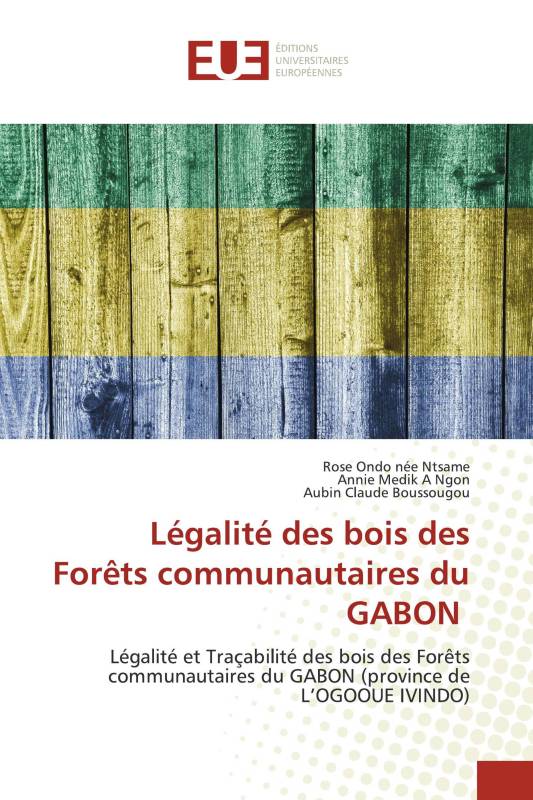 Légalité des bois des Forêts communautaires du GABON