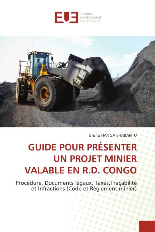 GUIDE POUR PRÉSENTER UN PROJET MINIER VALABLE EN R.D. CONGO