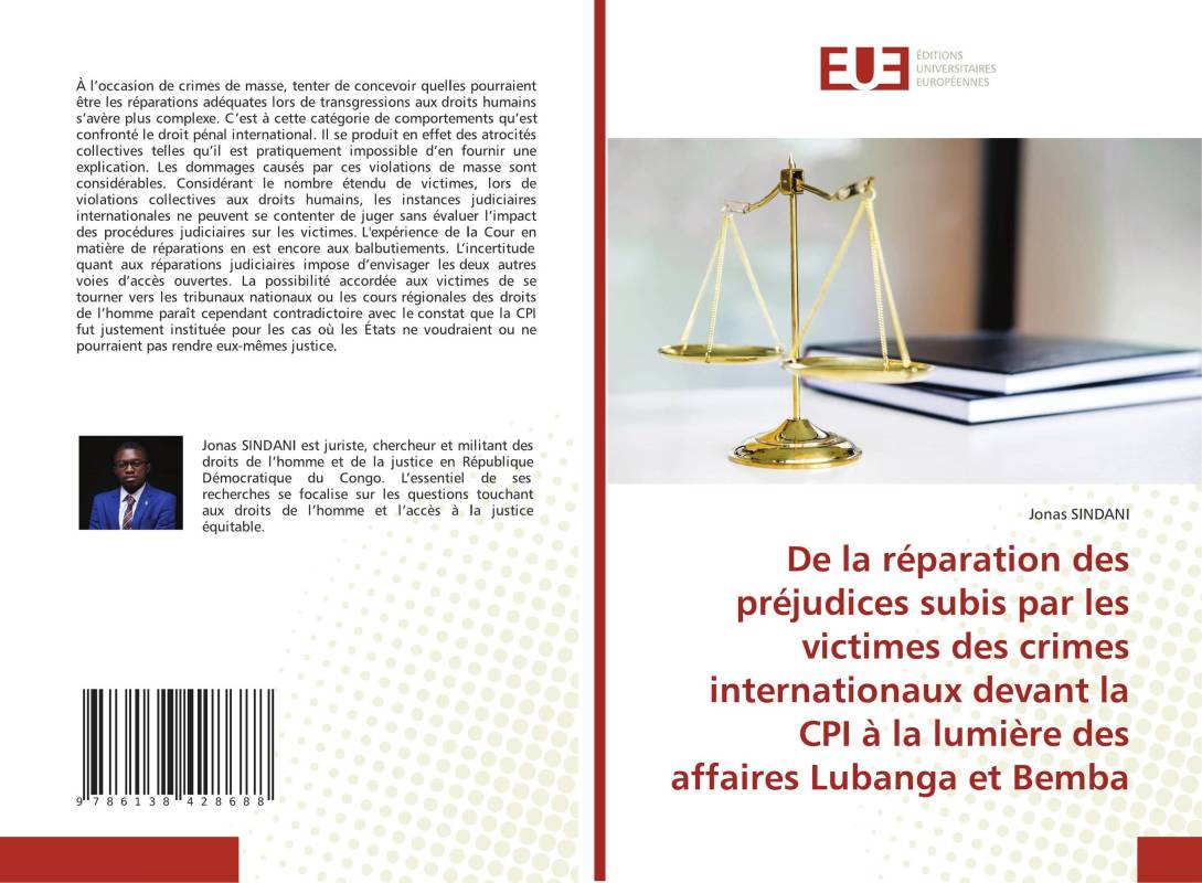 De la réparation des préjudices subis par les victimes des crimes internationaux devant la CPI à la lumière des affaires Lubanga