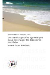 Vers une approche systémique pour aménager les territoires sensibles