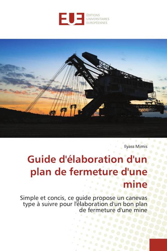 Guide d'élaboration d'un plan de fermeture d'une mine