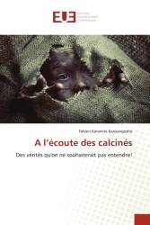 A l’écoute des calcinés