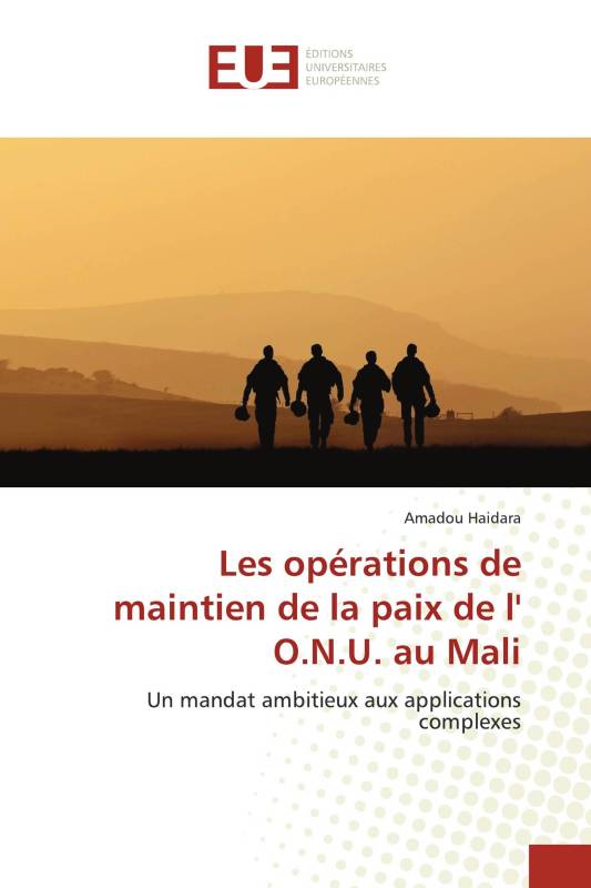 Les opérations de maintien de la paix de l' O.N.U. au Mali