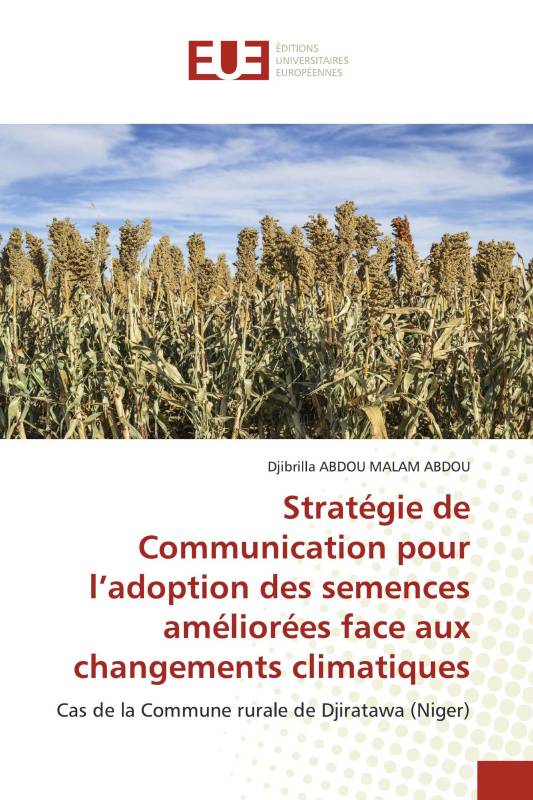 Stratégie de Communication pour l’adoption des semences améliorées face aux changements climatiques