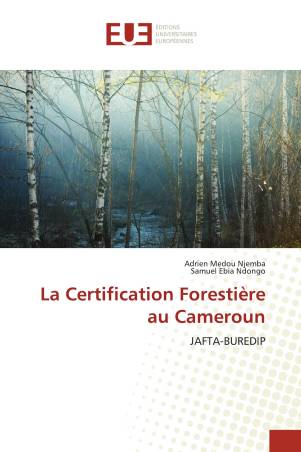 La Certification Forestière au Cameroun