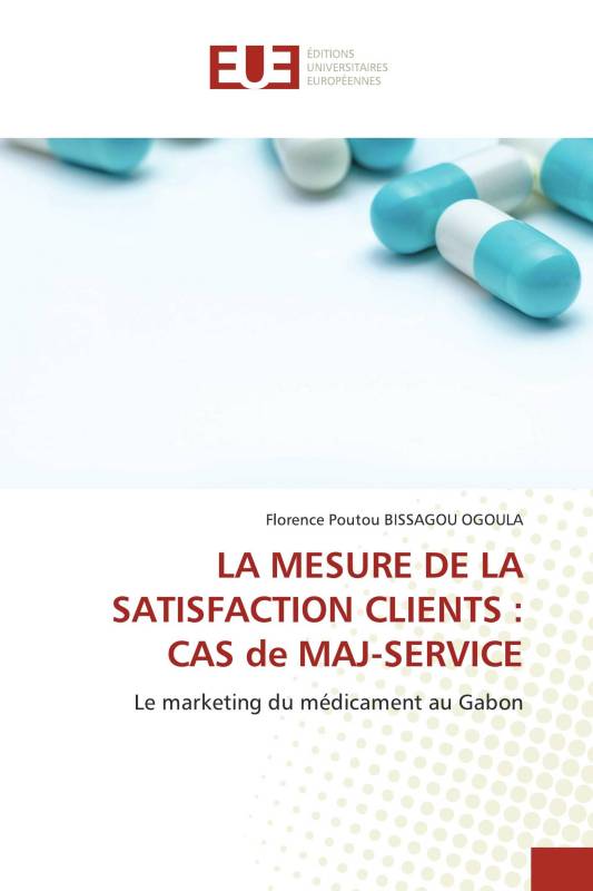 LA MESURE DE LA SATISFACTION CLIENTS : CAS de MAJ-SERVICE