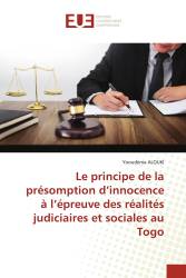 Le principe de la présomption d’innocence à l’épreuve des réalités judiciaires et sociales au Togo