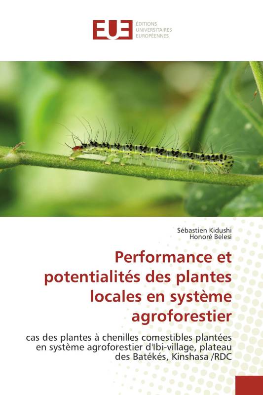 Performance et potentialités des plantes locales en système agroforestier