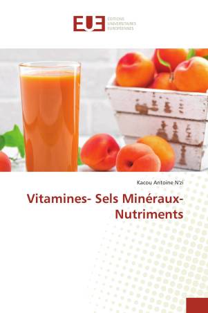 Vitamines- Sels Minéraux- Nutriments