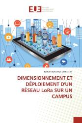 DIMENSIONNEMENT ET DÉPLOIEMENT D'UN RÉSEAU LoRa SUR UN CAMPUS