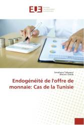 Endogénéité de l'offre de monnaie: Cas de la Tunisie