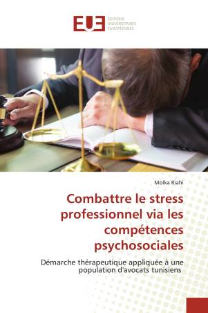 Combattre le stress professionnel via les compétences psychosociales