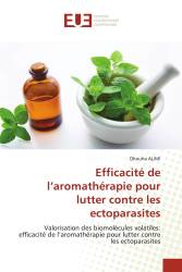 Efficacité de l’aromathérapie pour lutter contre les ectoparasites