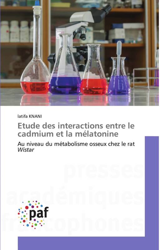 Etude des interactions entre le cadmium et la mélatonine