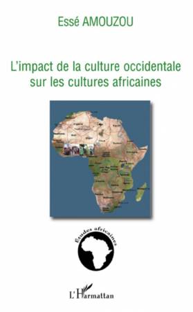 L'impact de la culture occidentale sur les cultures africaines