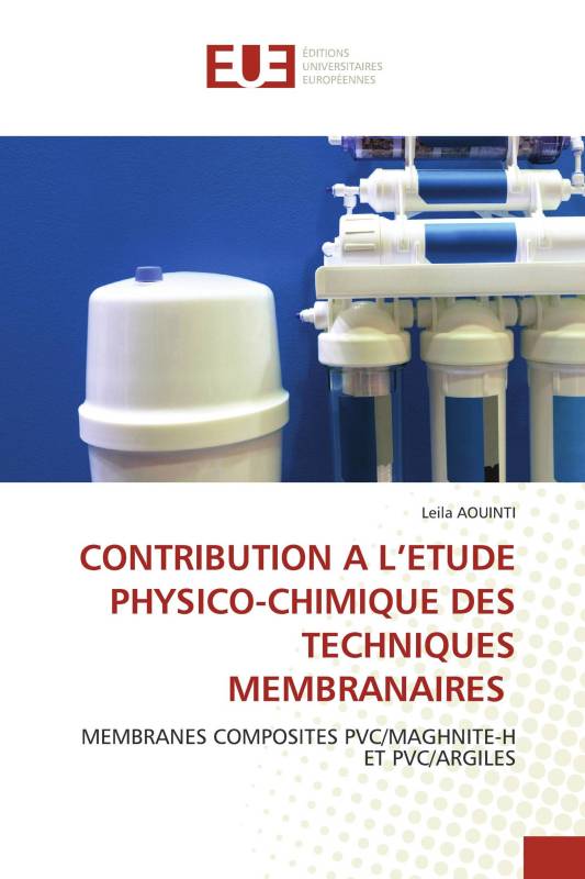 CONTRIBUTION A L’ETUDE PHYSICO-CHIMIQUE DES TECHNIQUES MEMBRANAIRES