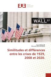 Similitudes et différences entre les crises de 1929, 2008 et 2020.