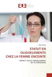 STATUT EN OLIGOELEMENTS CHEZ LA FEMME ENCEINTE